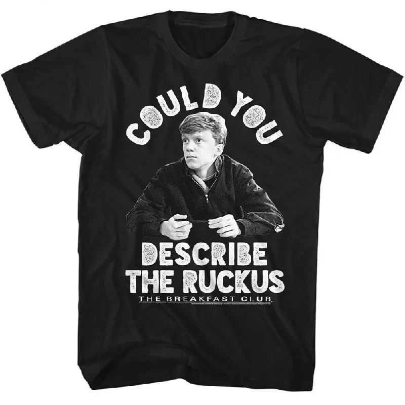 Sale Event The Breakfast Club Describe The Ruckus Black T-shirt