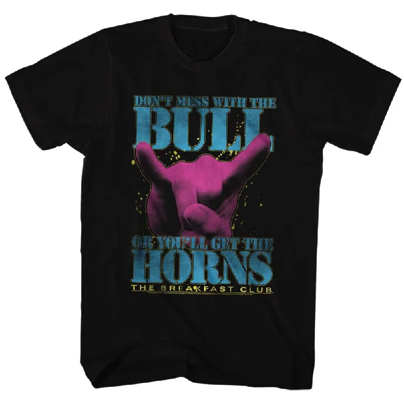 Today's Special The Breakfast Club Don't Mess With The Bull Black Tall T-shirt