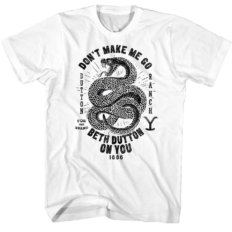Limited Time Offer Yellowstone Snake Don't Make Me Go Beth Dutton On You White T-shirt